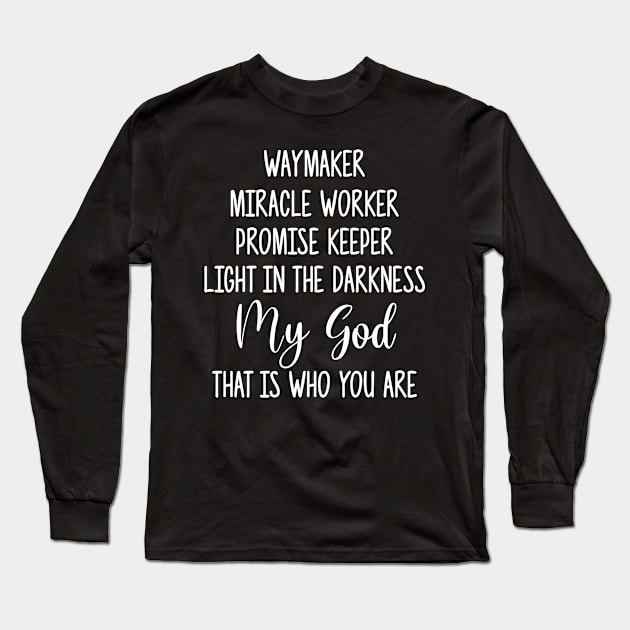 Waymaker, miracle worker, promise keeper - christian qoute Long Sleeve T-Shirt by colorbyte